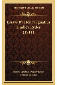 Essays by Henry Ignatius Dudley Ryder (1911)