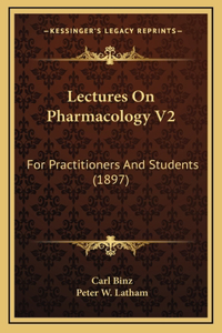 Lectures on Pharmacology V2