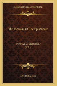 The Increase Of The Episcopate