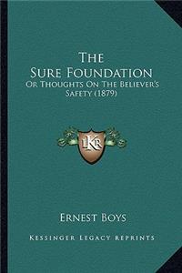 The Sure Foundation