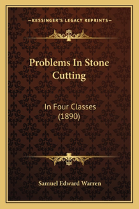 Problems In Stone Cutting