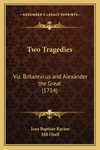 Two Tragedies