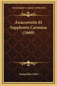 Anacreontis Et Sapphonis Carmina (1660)