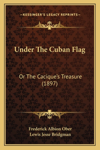Under The Cuban Flag