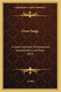 Grove Songs