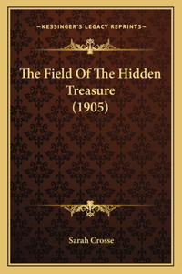 Field Of The Hidden Treasure (1905)