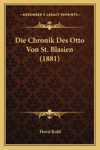 Die Chronik Des Otto Von St. Blasien (1881)