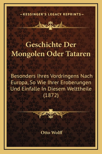 Geschichte Der Mongolen Oder Tataren