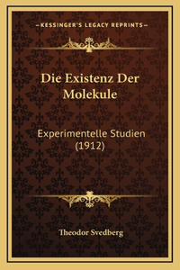 Die Existenz Der Molekule