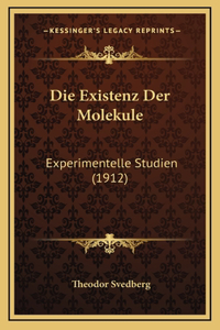 Die Existenz Der Molekule