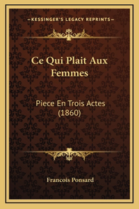 Ce Qui Plait Aux Femmes