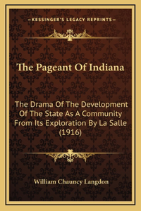 The Pageant Of Indiana