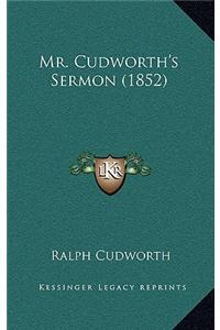 Mr. Cudworth's Sermon (1852)