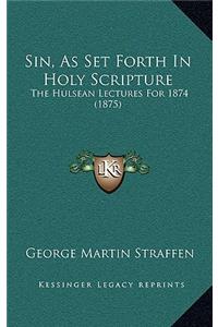 Sin, As Set Forth In Holy Scripture