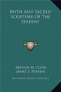 Myth And Sacred Scripture Of The Serpent