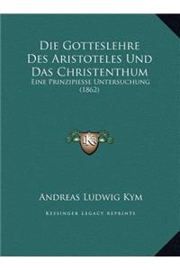 Die Gotteslehre Des Aristoteles Und Das Christenthum