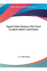 Egypt Under Rameses the Great