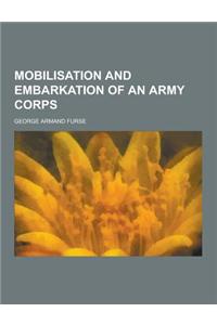 Mobilisation and Embarkation of an Army Corps