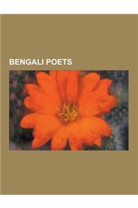 Bengali Poets: Jibanananda Das, Kazi Nazrul Islam, Bengali Poetry, Ramprasad Sen, Malay Roy Choudhury, Buddhadeb Bosu, Kabir Suman, M