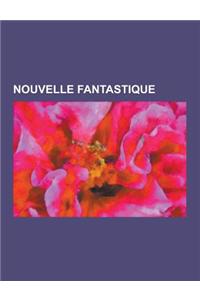 Nouvelle Fantastique