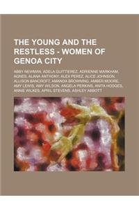 The Young and the Restless - Women of Genoa City: Abby Newman, Adela Guittierez, Adrienne Markham, Agnes, Alana Anthony, Alex Perez, Alice Johnson, Al