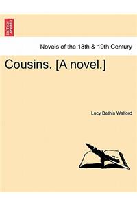 Cousins. [A Novel.] Vol. II.