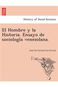 El Hombre y la Historia. Ensayo de sociología venezolana.