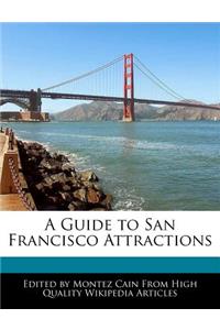 A Guide to San Francisco Attractions