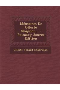Memoires de Celeste Mogador...