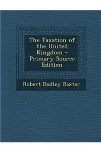 The Taxation of the United Kingdom