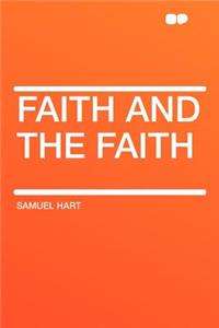 Faith and the Faith