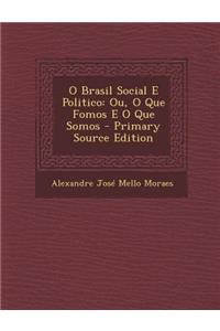 O Brasil Social E Politico