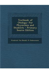 Textbook of Otology: For Physicians and Students