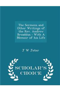 The Sermons and Other Writings of the Rev. Andrew Broaddus