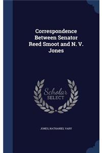 Correspondence Between Senator Reed Smoot and N. V. Jones