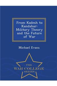 From Kadesh to Kandahar