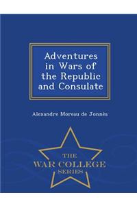 Adventures in Wars of the Republic and Consulate - War College Series