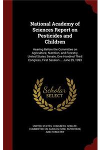 National Academy of Sciences Report on Pesticides and Children