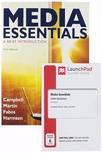Media Essentials 5e & Launchpad for Media Essentials 5e (1-Term Access)