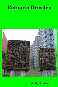 Retour à Dresden
