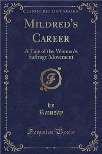 Mildred's Career