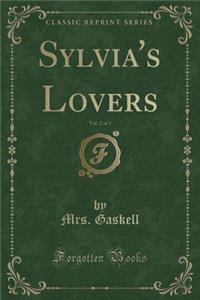 Sylvia's Lovers, Vol. 2 of 3 (Classic Reprint)
