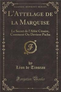 L'Attelage de la Marquise
