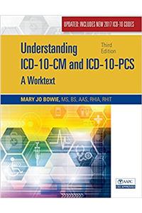 Understanding ICD-10-CM and ICD-10-PCs Update: A Worktext, Spiral Bound Version