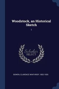 Woodstock, an Historical Sketch