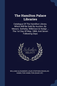 The Hamilton Palace Libraries