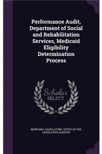 Performance Audit, Department of Social and Rehabilitation Services, Medicaid Eligibility Determination Process