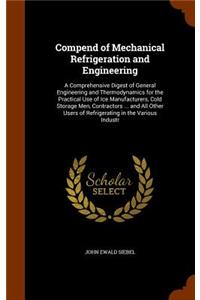 Compend of Mechanical Refrigeration and Engineering