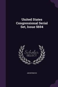 United States Congressional Serial Set, Issue 5694