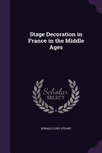 Stage Decoration in France in the Middle Ages